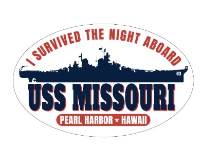 I Survived The Night Aboard  Battleship  Missouri Sticker  5 pack